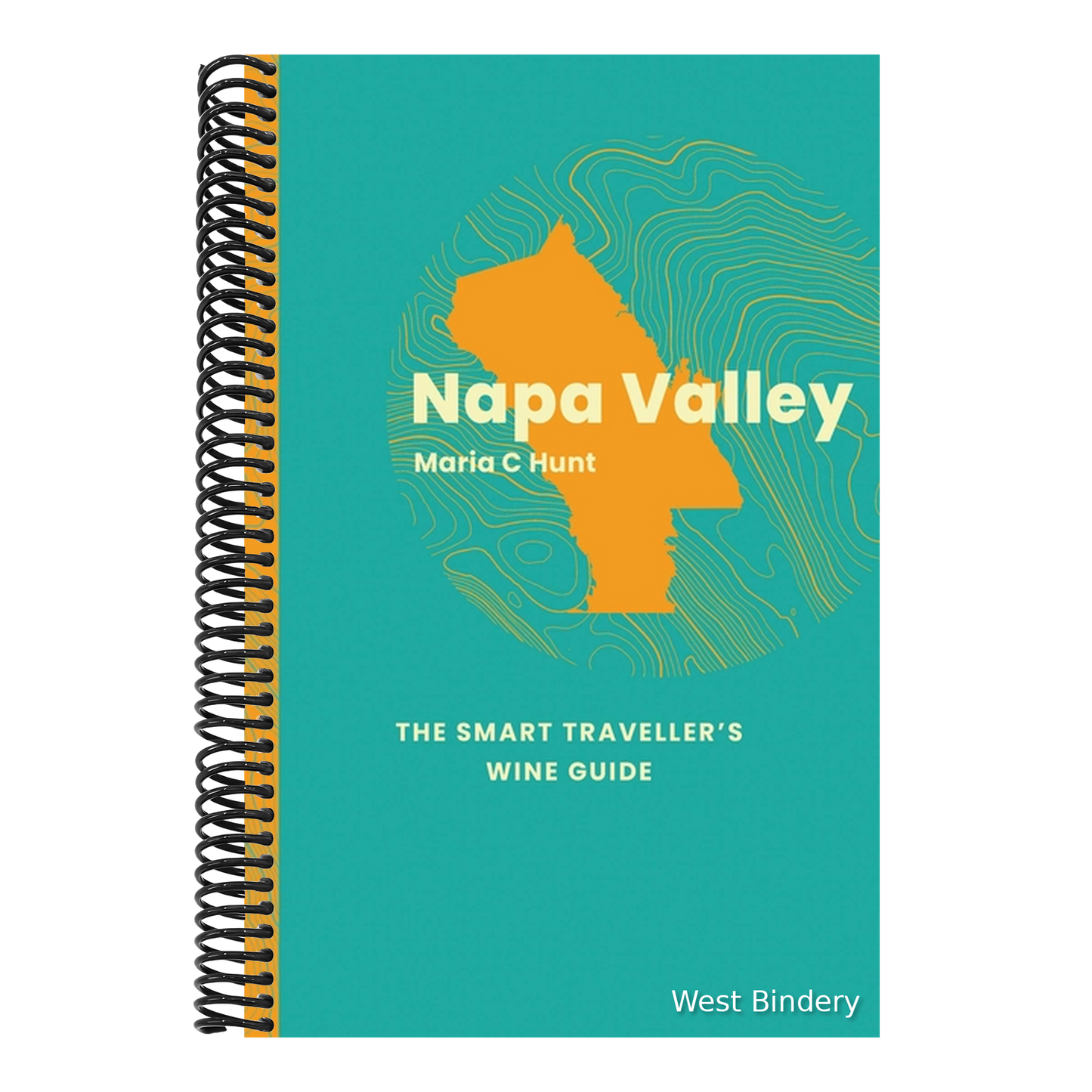 Napa Valley: The Smart Traveller's Wine Guide