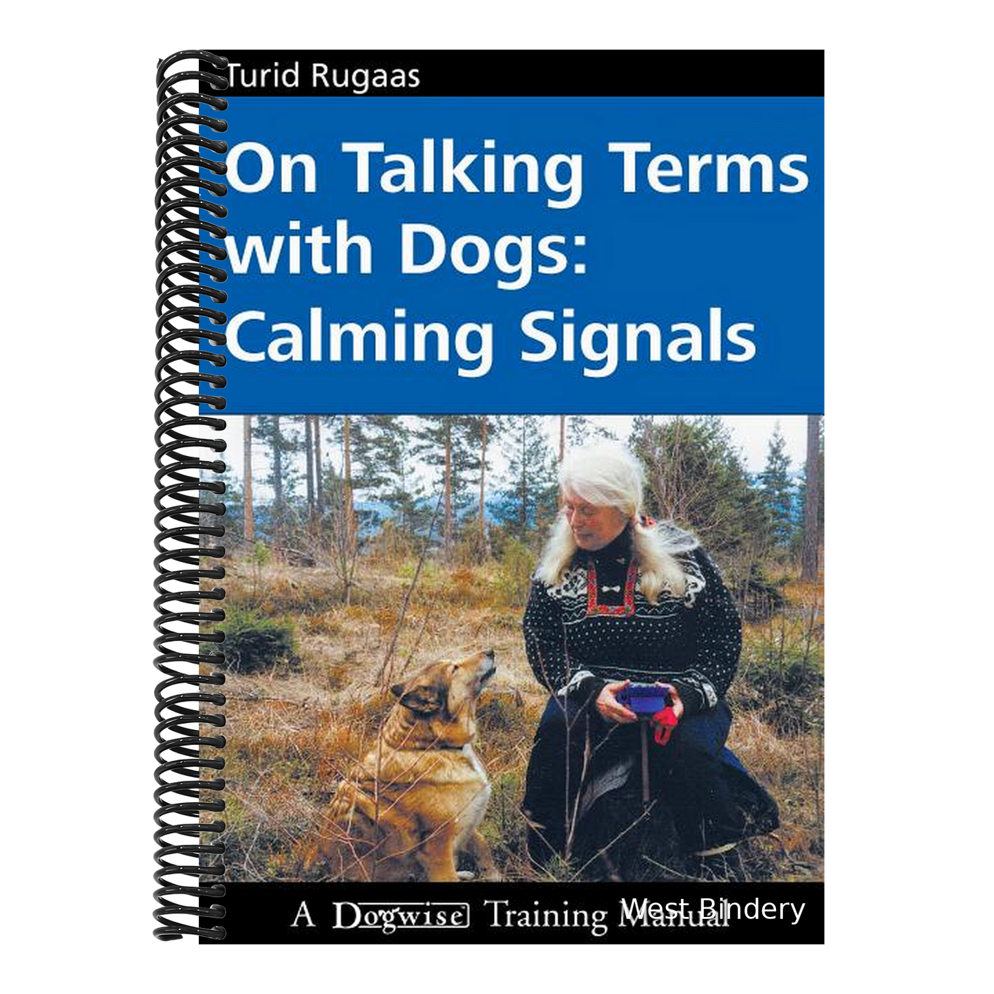 On Talking Terms with Dogs: Calming Signals