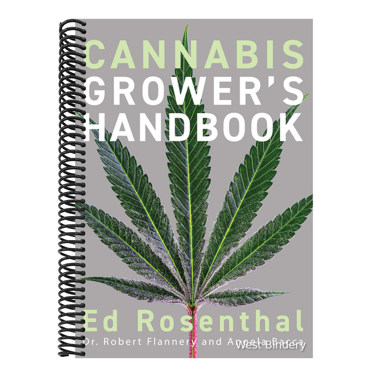 Cannabis Grower's Handbook: The Complete Guide to Marijuana and Hemp Cultivation