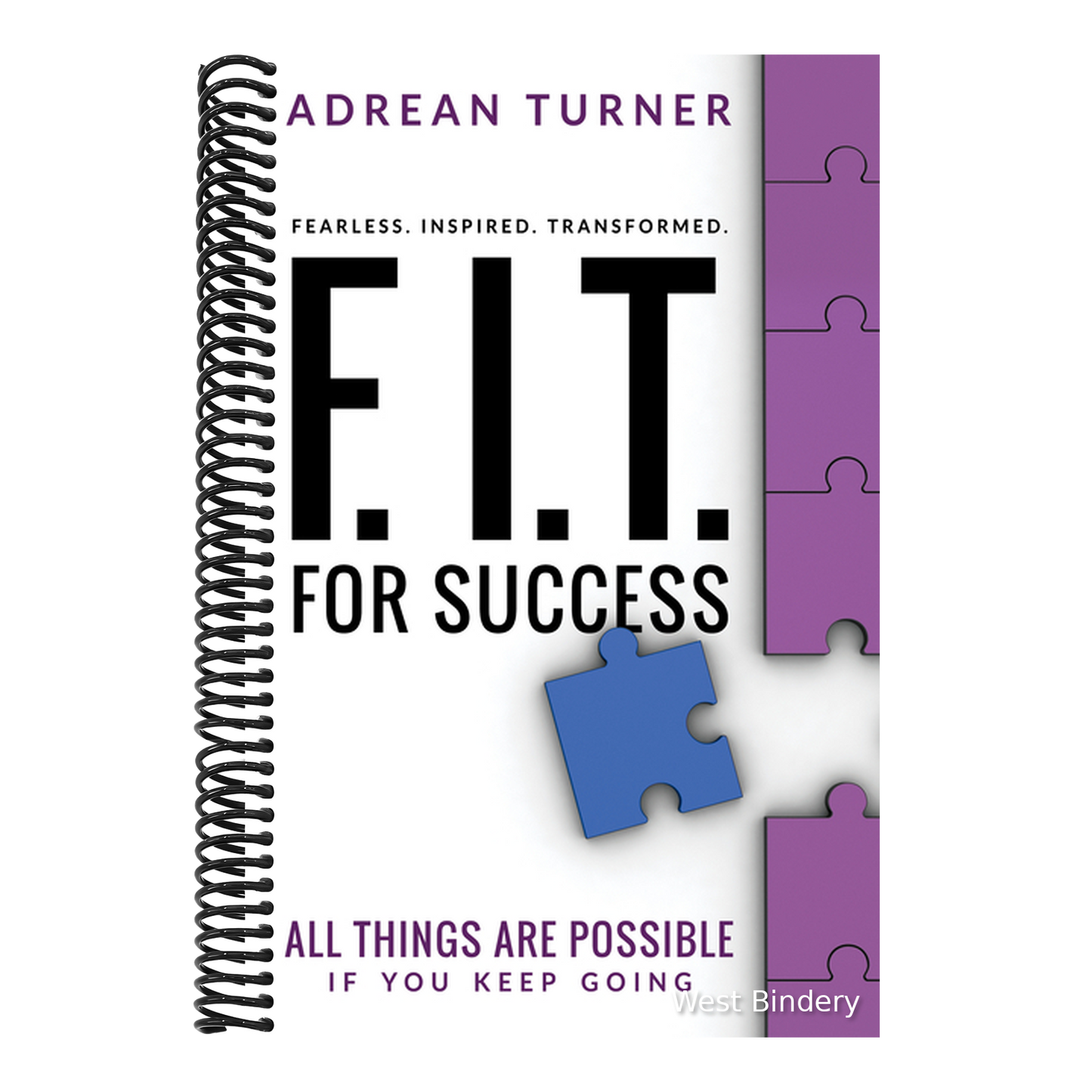 F.I.T. for Success: Fearless, Inspired, Transformed for Success