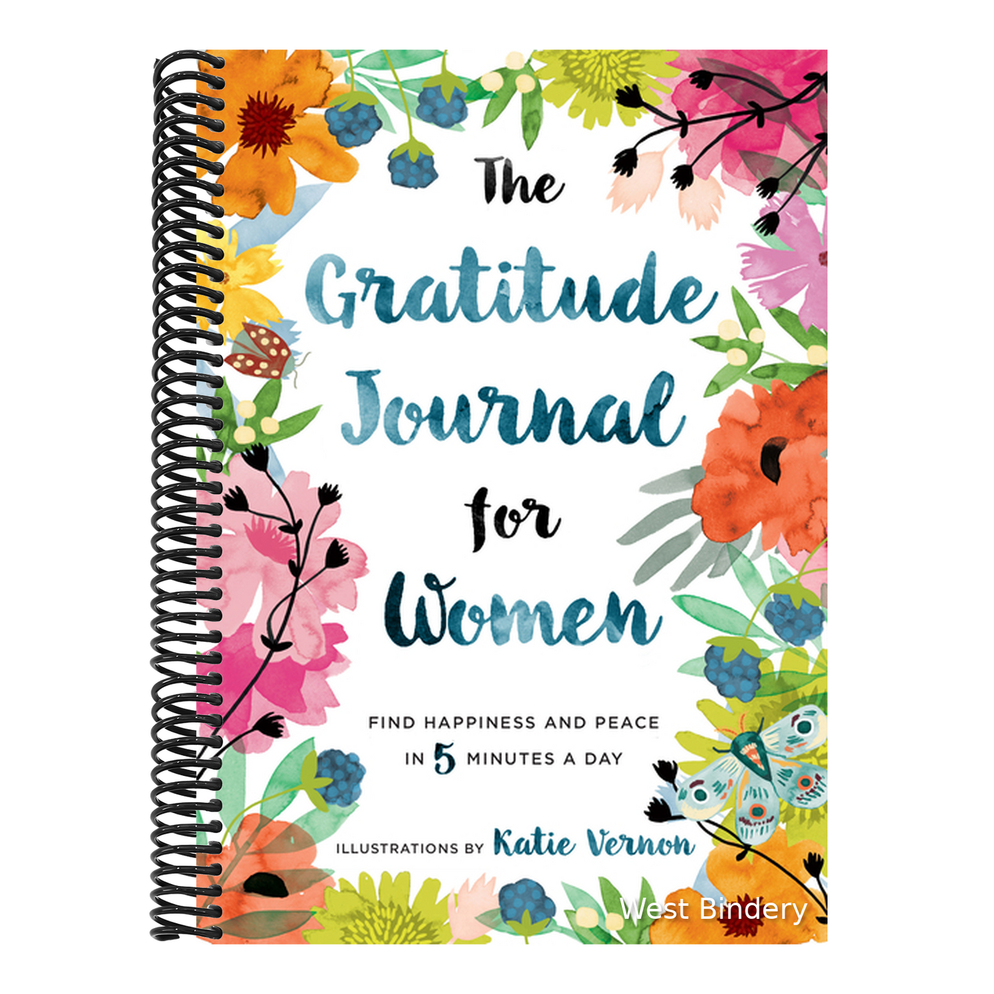 The Gratitude Journal for Women: Find Happiness and Peace in 5 Minutes a Day