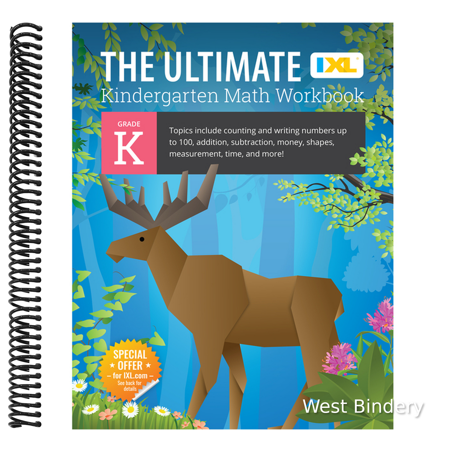 The Ultimate Kindergarten Math Workbook: Counting and Writing Numbers to 100, Addition, Subtracting, Money, Shapes, Patterns, Measurement, and Time for Cl