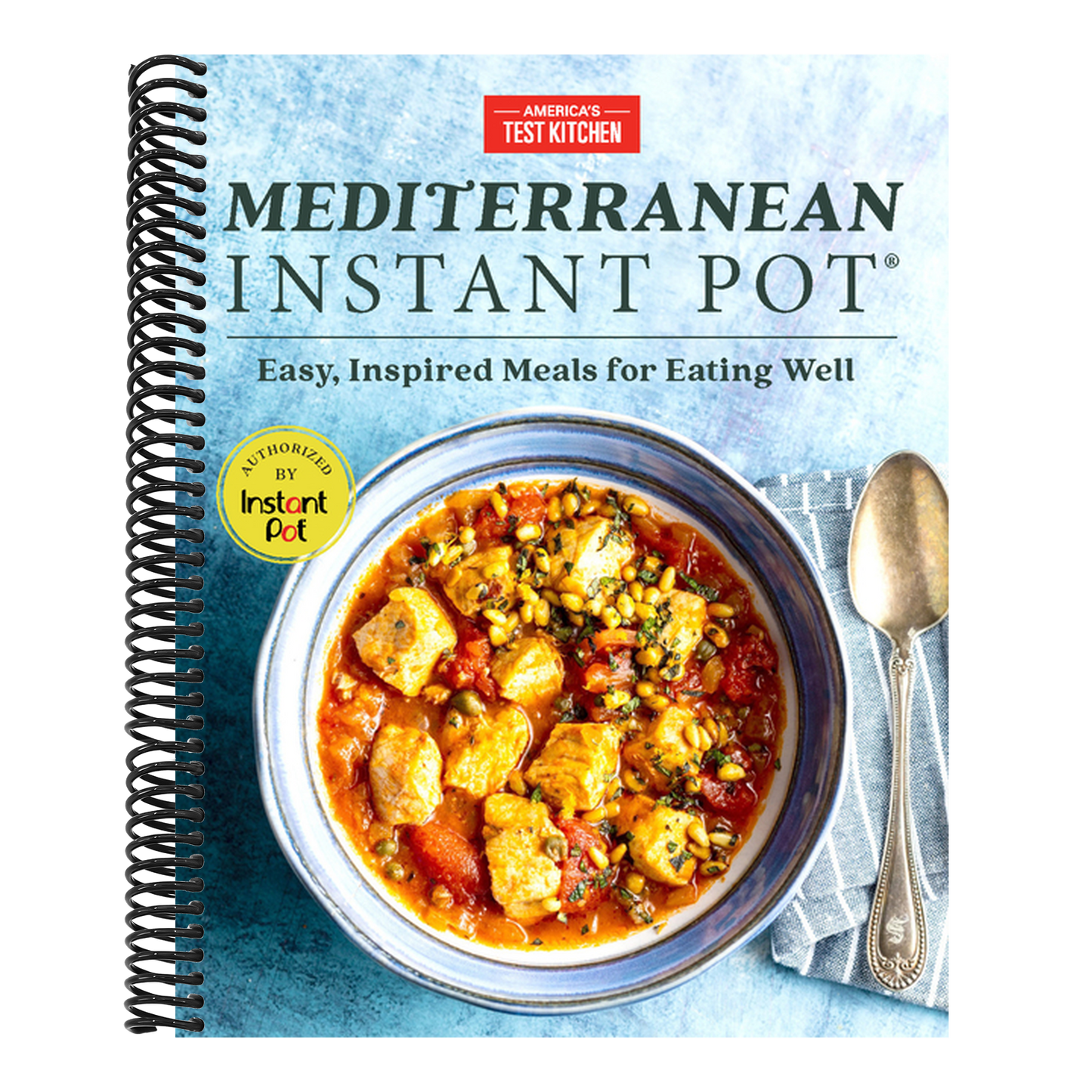 Mediterranean Instant Pot: Easy, Inspired Meals for Eating Well (Spiral Bound)