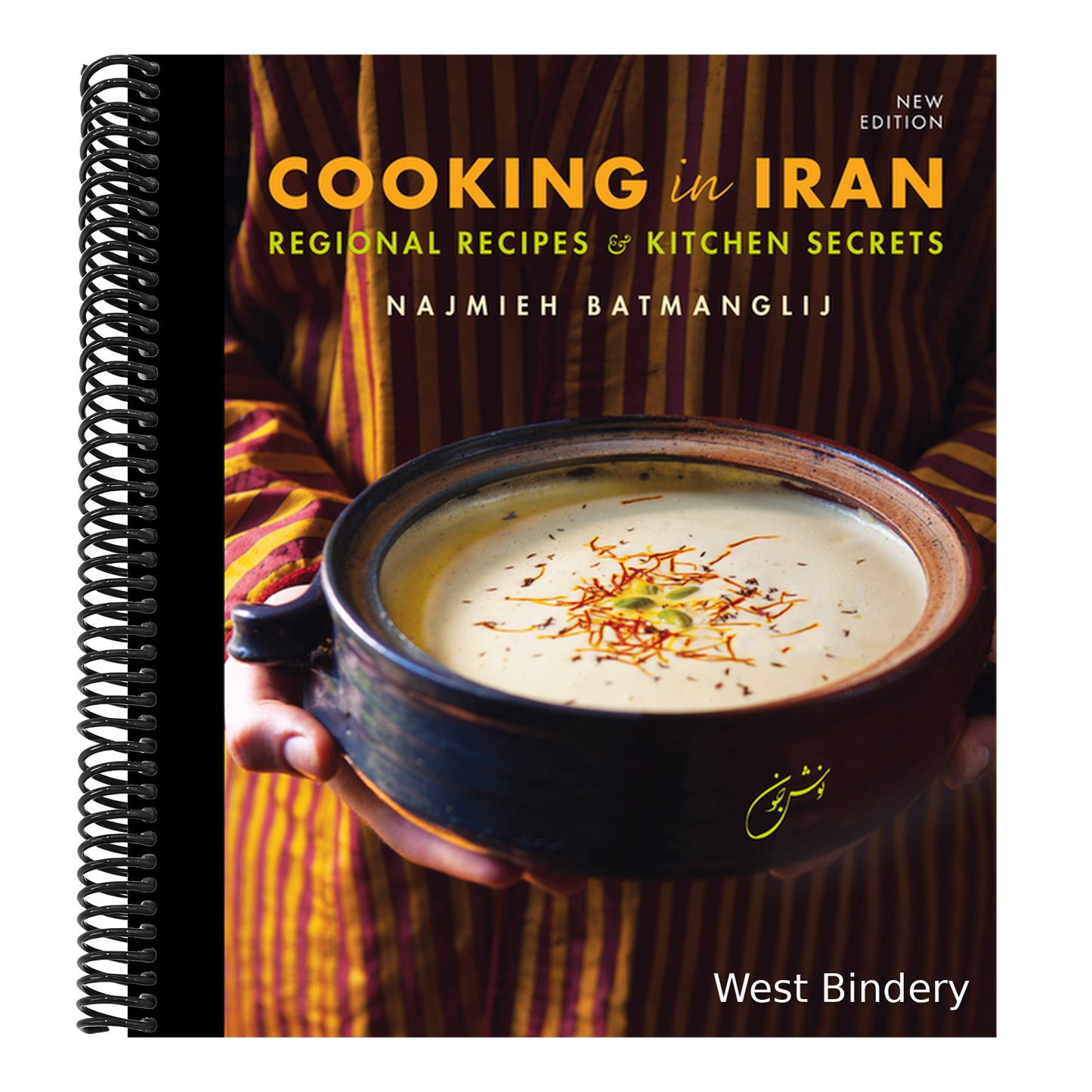 Cooking in Iran: Regional Recipes and Kitchen Secrets