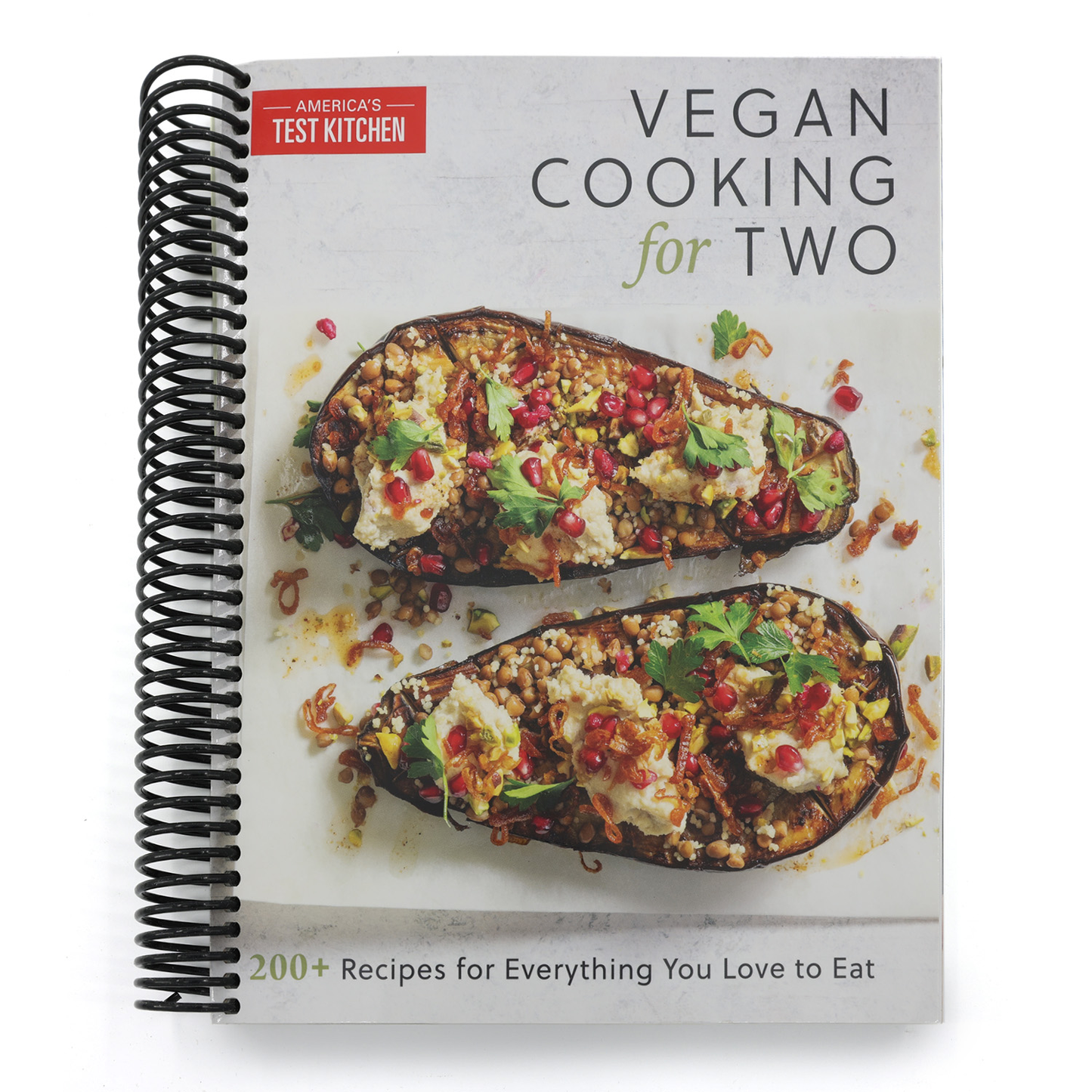 Vegan Cooking for Two: 200+ Recipes for Everything You Love to Eat (Spiral Bound)