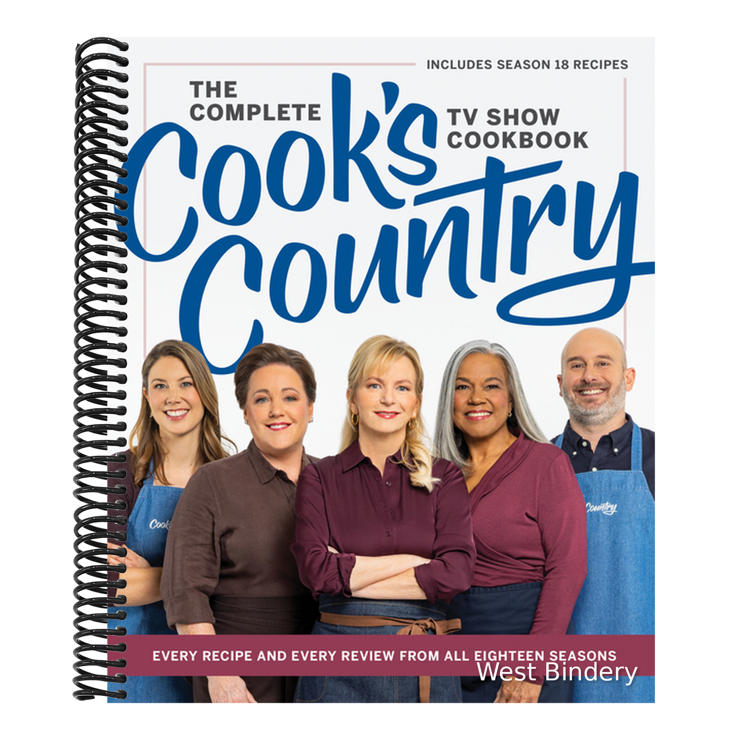 The Complete Cook's Country TV Show Cookbook: Every Recipe and Every Review from All Eighteen Seasons Includes Season 18
