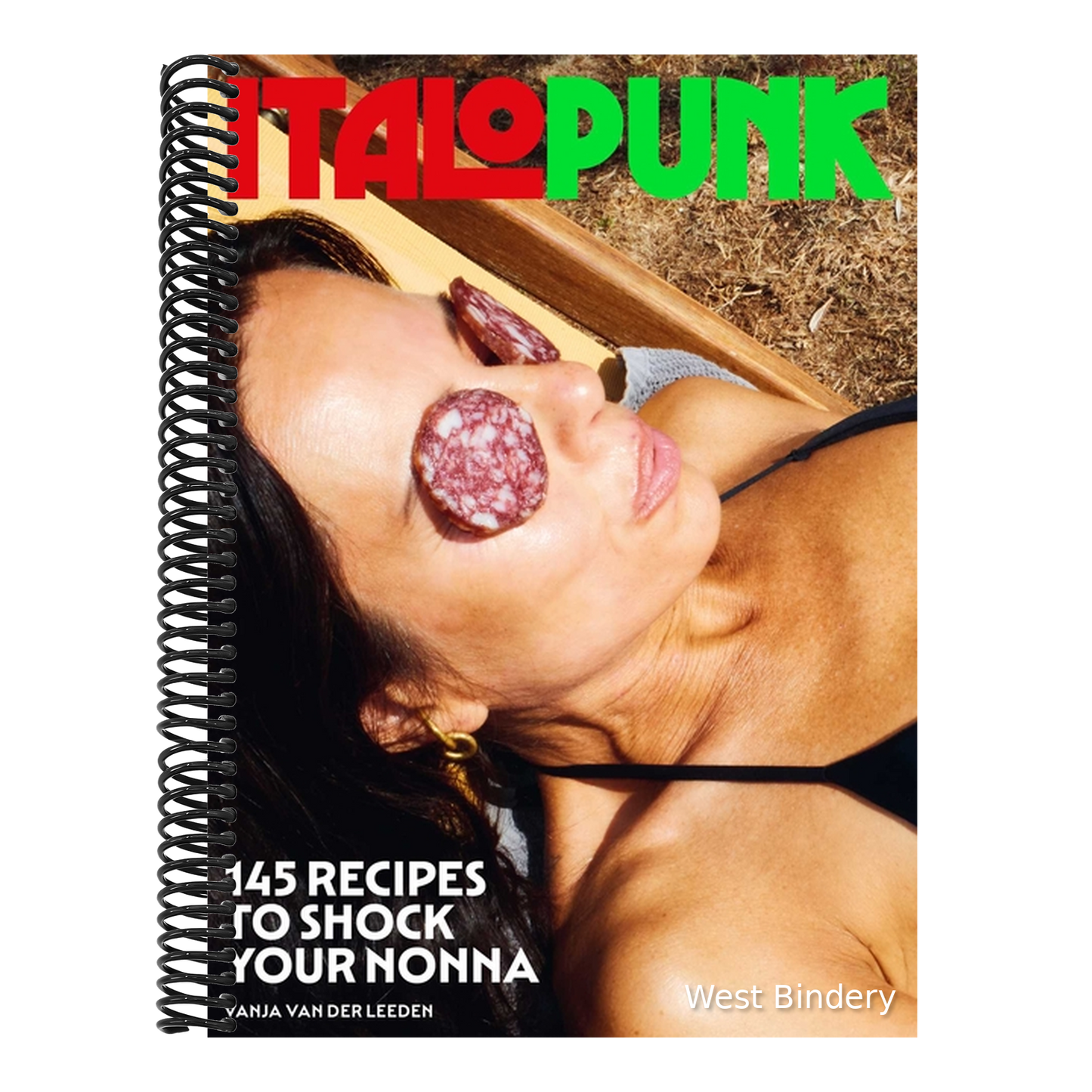 Italopunk: 145 Recipes to Shock Your Nonna (Italian Cookbook)