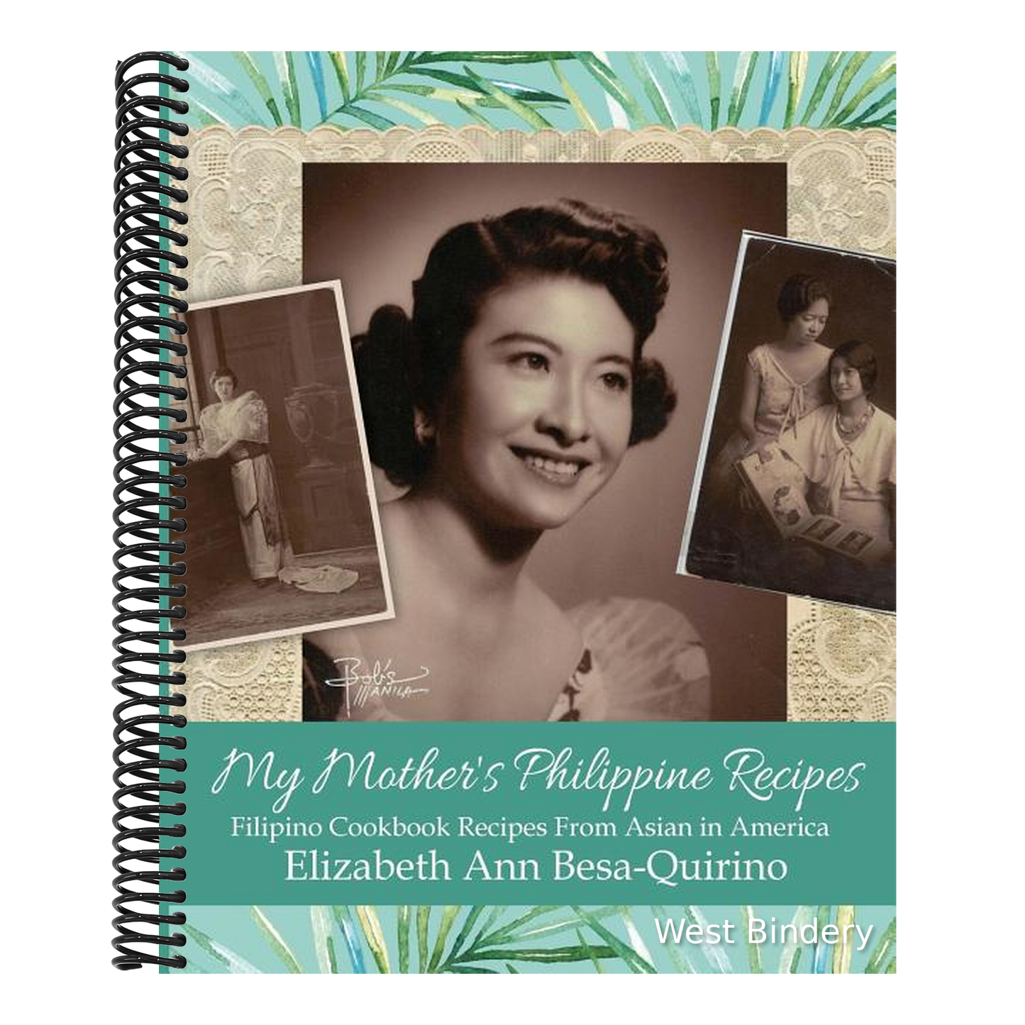 My Mother's Philippine Recipes: Filipino Cookbook Recipes from Asian in America