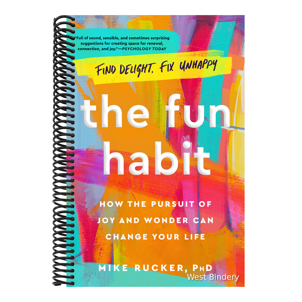 The Fun Habit: How the Pursuit of Joy and Wonder Can Change Your Life