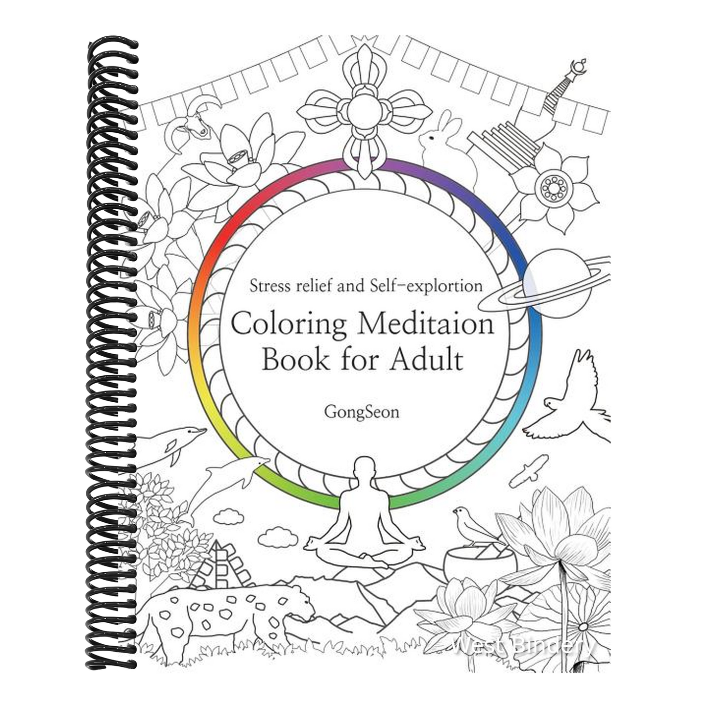 Coloring Meditation Book for Adult: Stress relief and Self-exploration; Zen, Mandala, Relaxation, Inner-reflection, Inspiration, Positivity, Spiritual