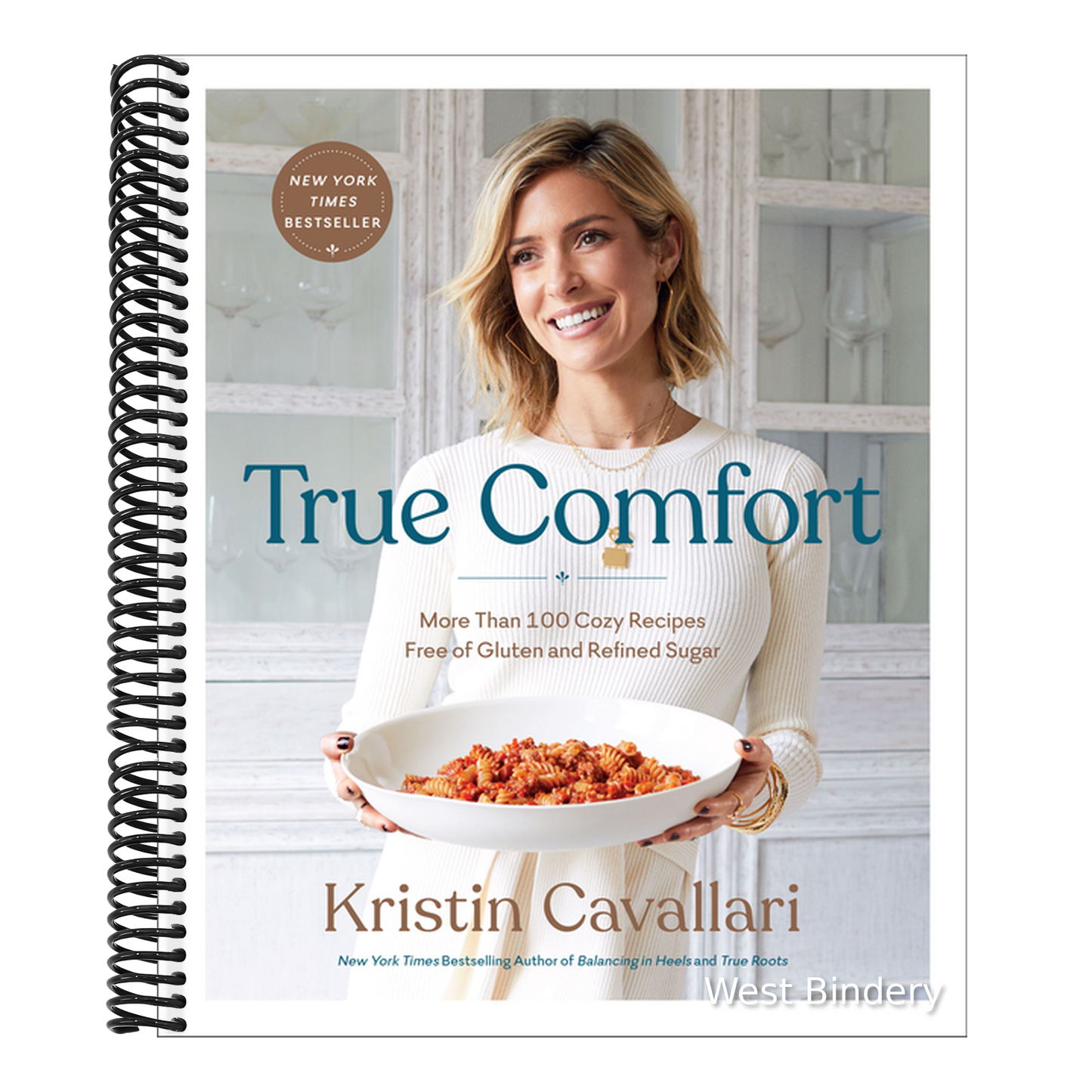 True Comfort: More Than 100 Cozy Recipes Free of Gluten and Refined Sugar: A Gluten Free Cookbook