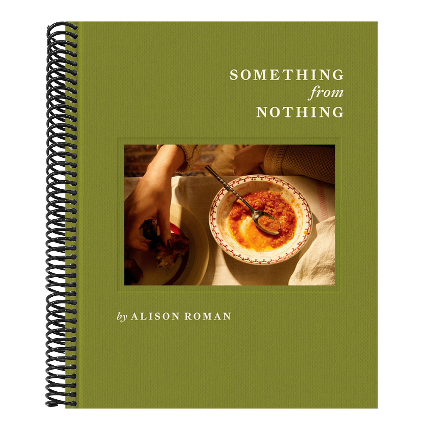 Something from Nothing: A Cookbook (Spiral Bound)