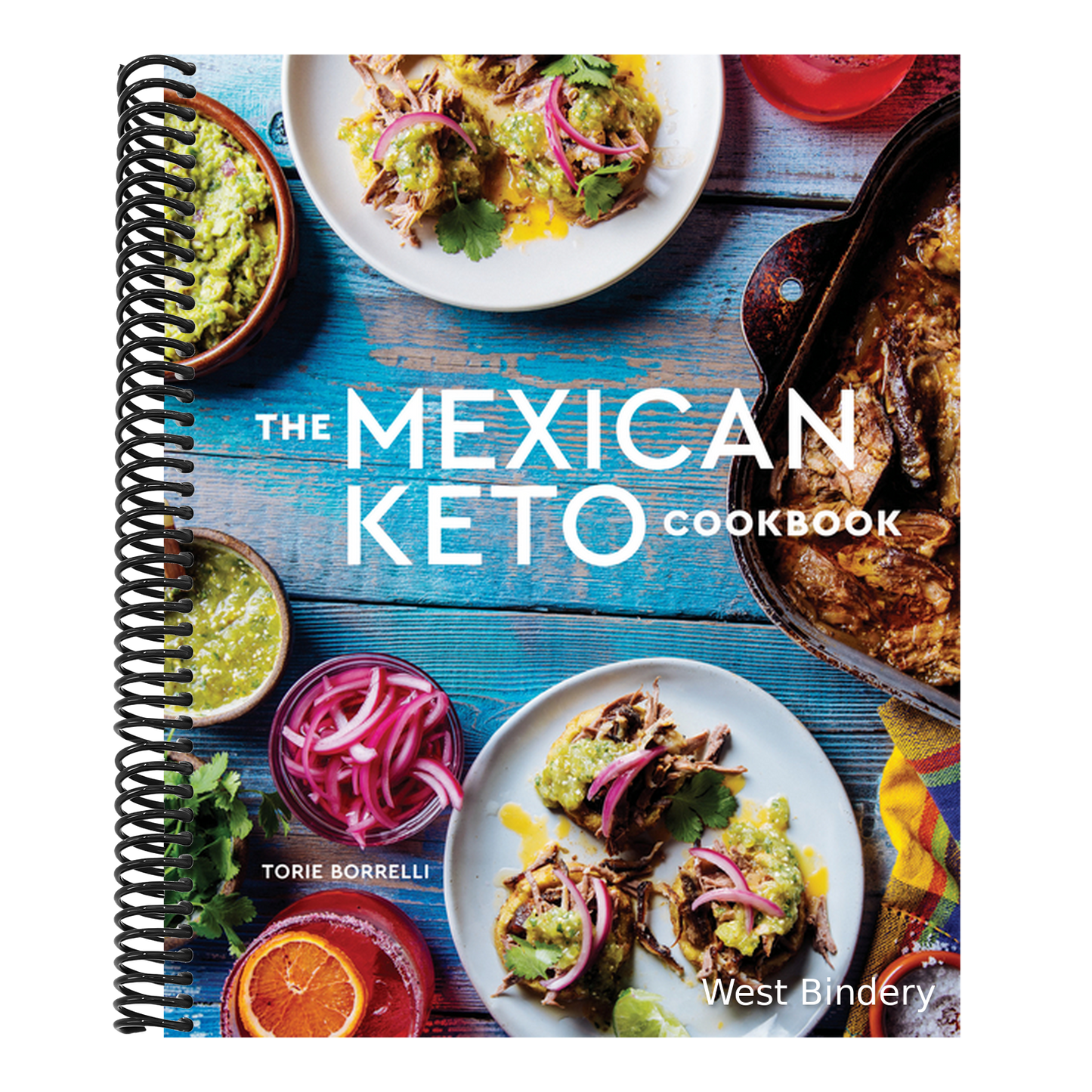 The Mexican Keto Cookbook: Authentic, Big-Flavor Recipes for Health and Longevity