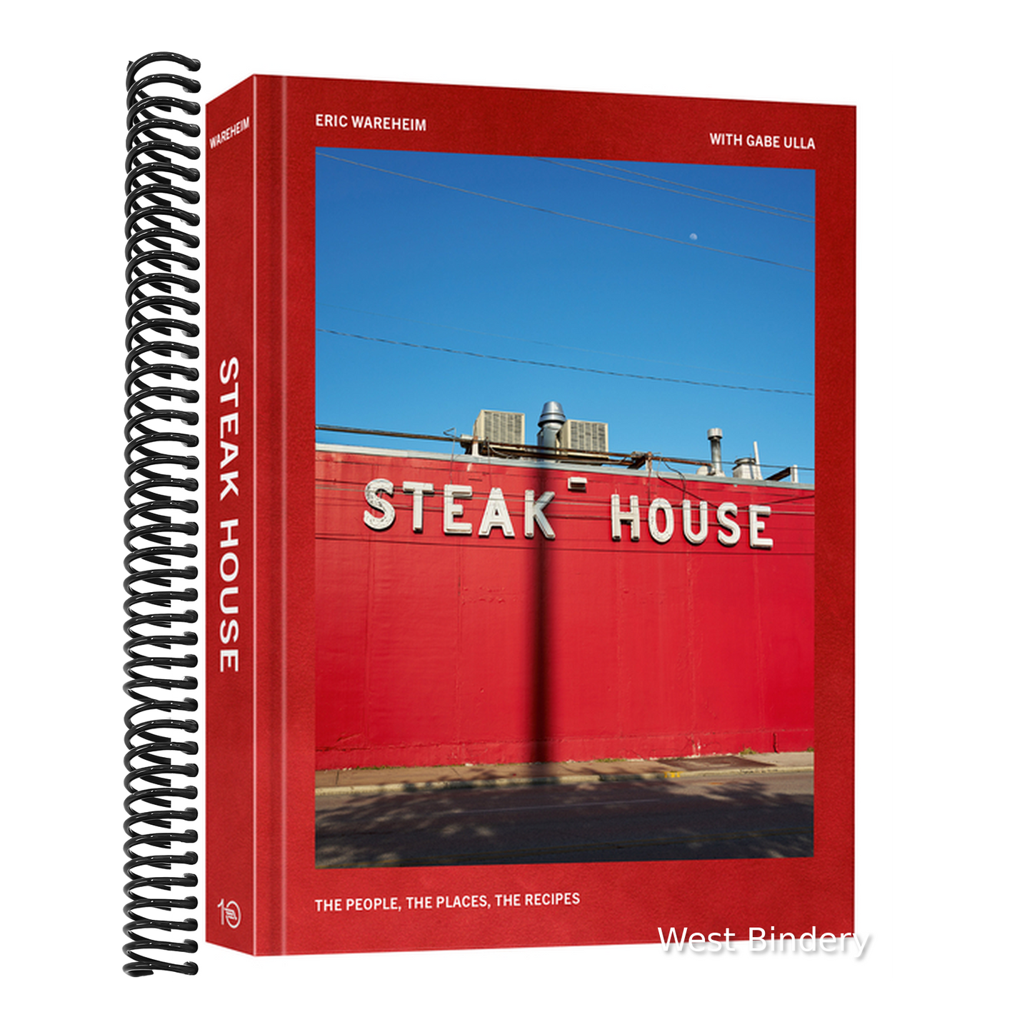 Steak House: The People, the Places, the Recipes