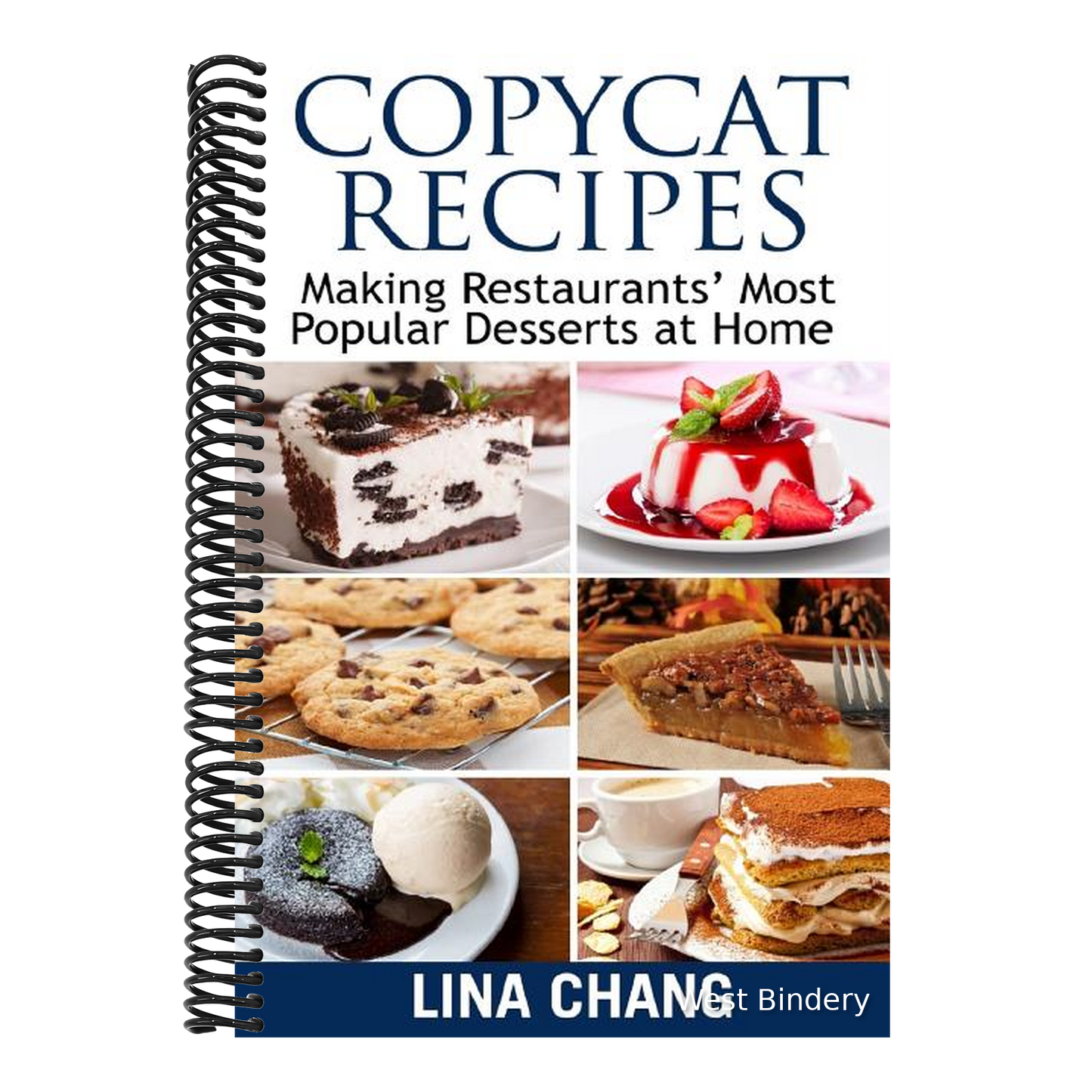 Copycat Recipes Making Restaurants' Most Popular Desserts at Home: ***Black and White Edition***