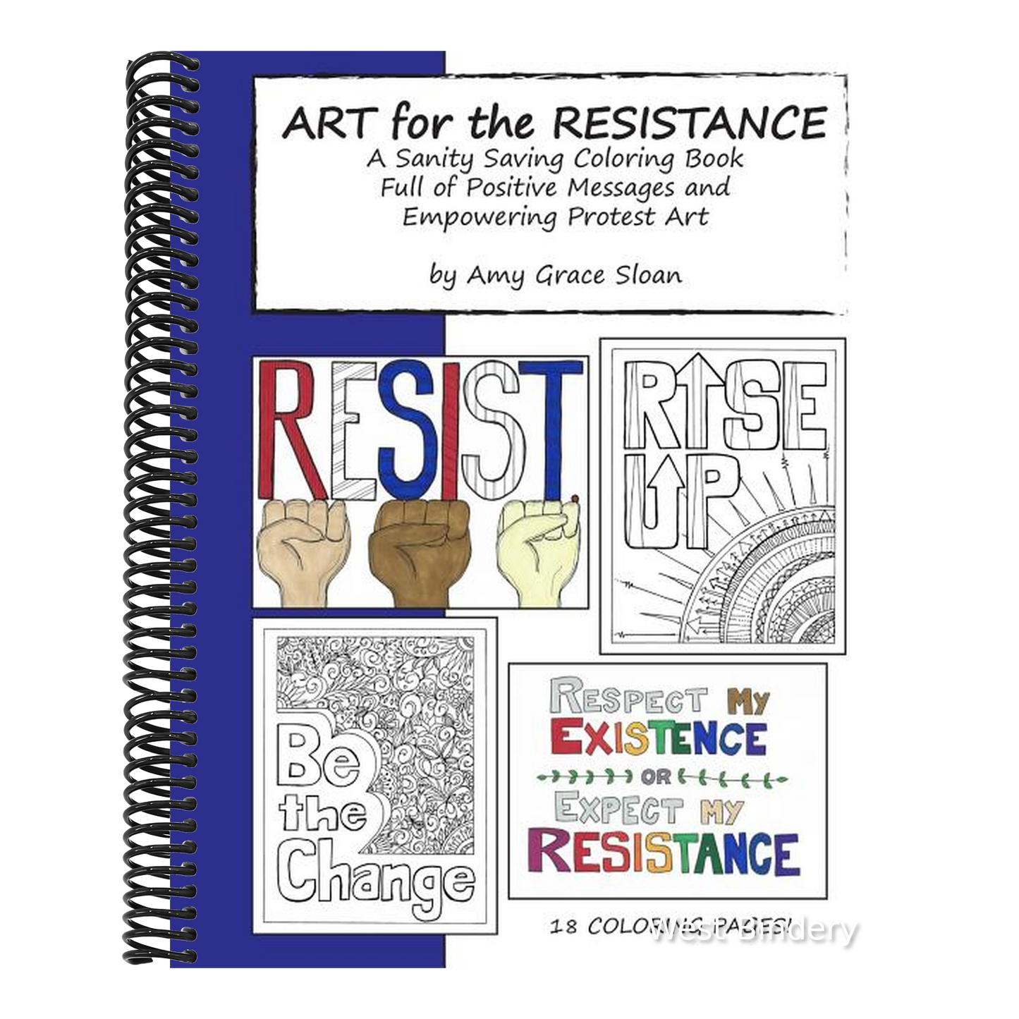 Art for the Resistance: A Sanity Saving Coloring Book Full of Positive Messages and Empowering Protest Art