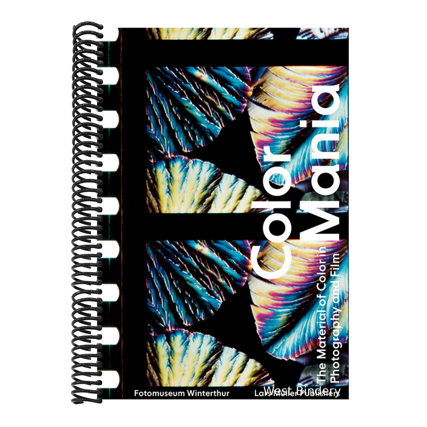 Color Mania: The Material of Color in Photography and Film