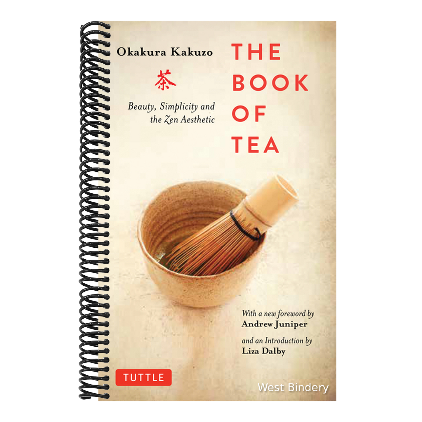 The Book of Tea: Beauty, Simplicity and the Zen Aesthetic
