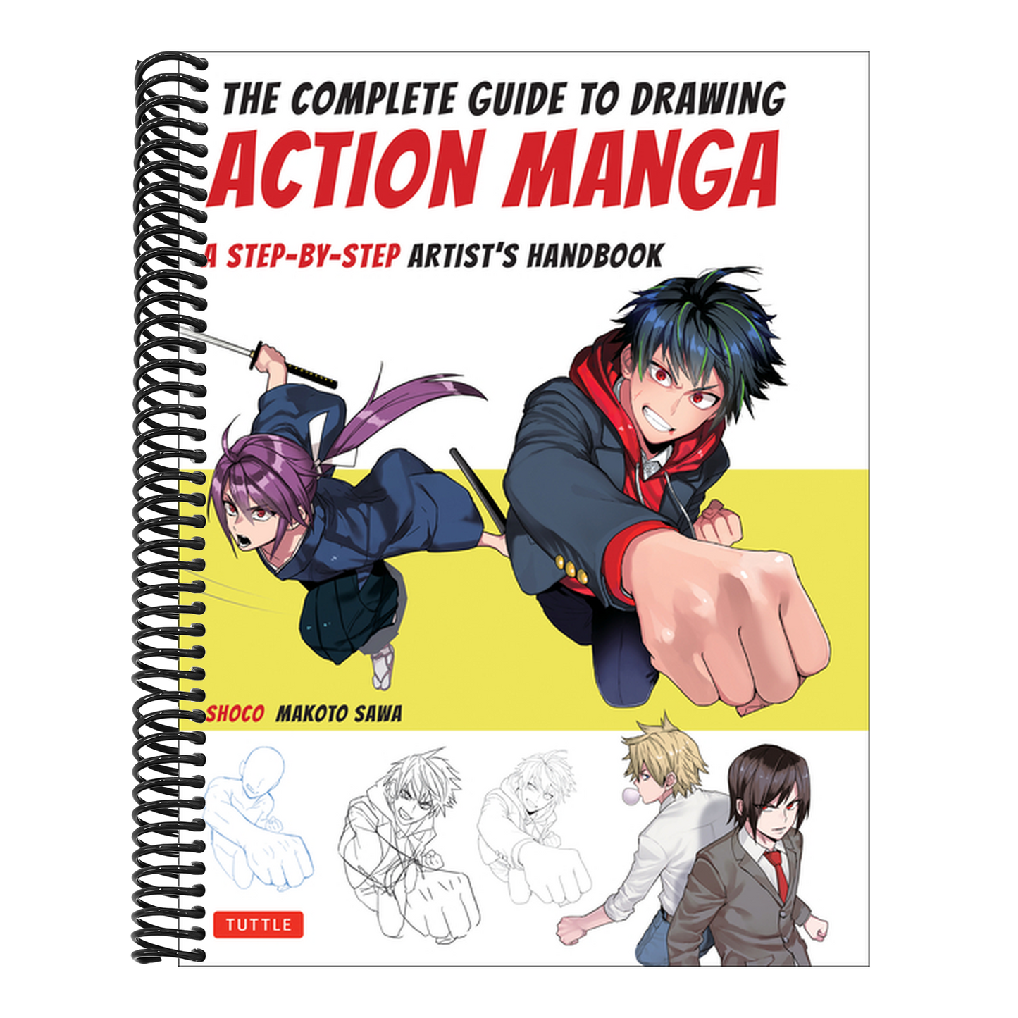 The Complete Guide to Drawing Action Manga: A Step-By-Step Artist's Handbook