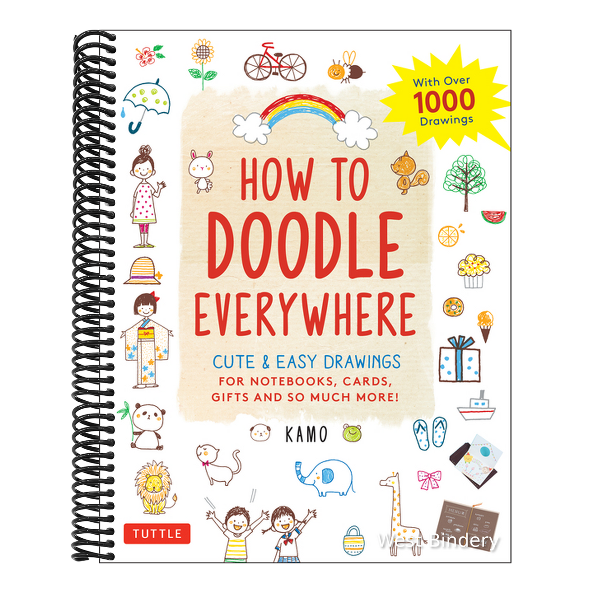 How to Doodle Everywhere: Cute & Easy Drawings for Notebooks, Cards, Gifts and So Much More