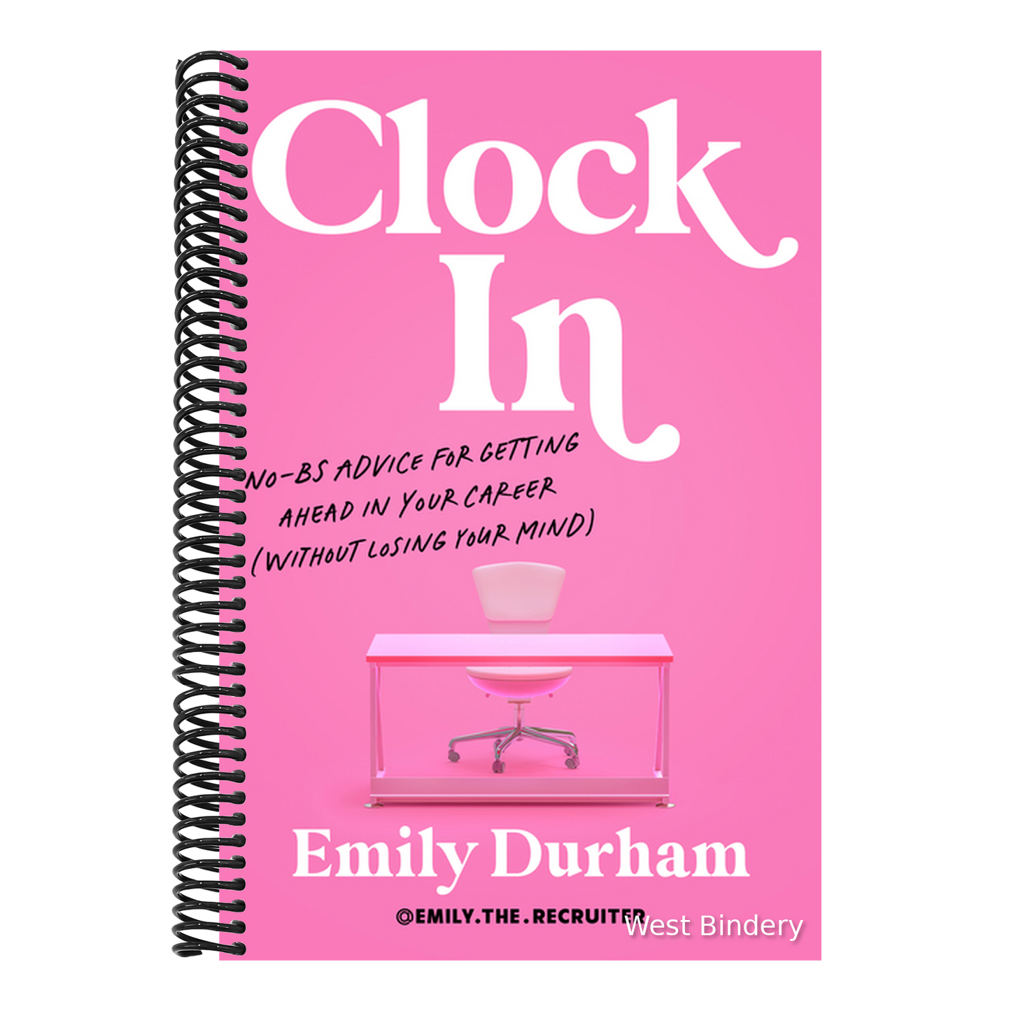 Clock in: No-Bs Advice for Getting Ahead in Your Career (Without Losing Your Mind)