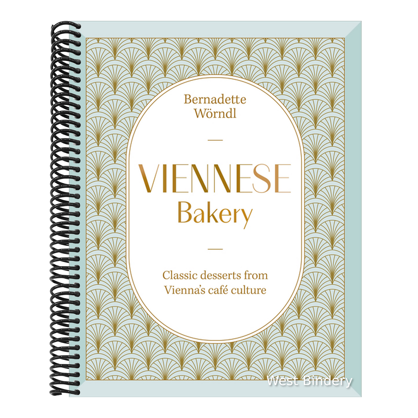 Viennese Bakery: Classic Desserts from Vienna's Café Culture