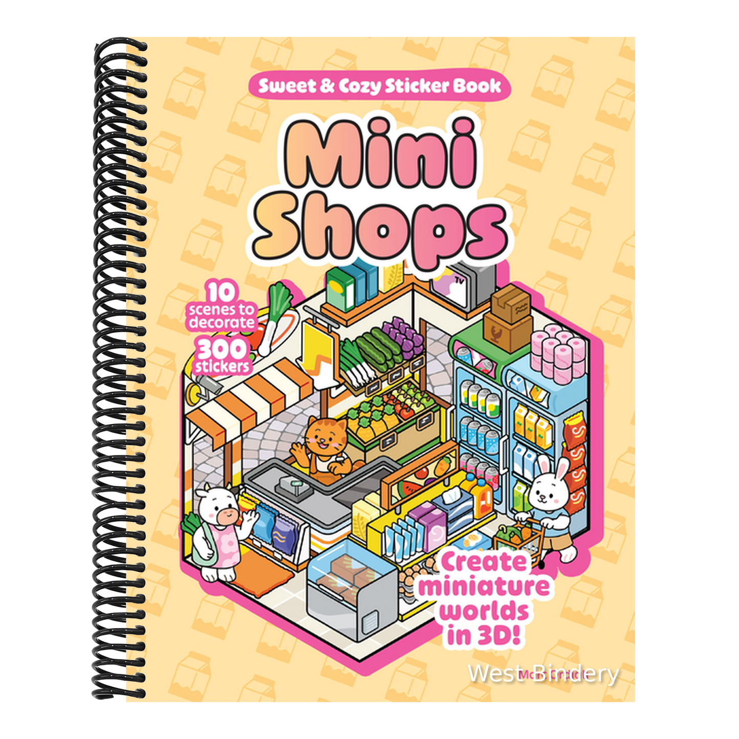 Mini Shops Sweet & Cozy Sticker Book: 10 Scenes to Decorate with 300 Stickers! Create Miniature Worlds in 3d!
