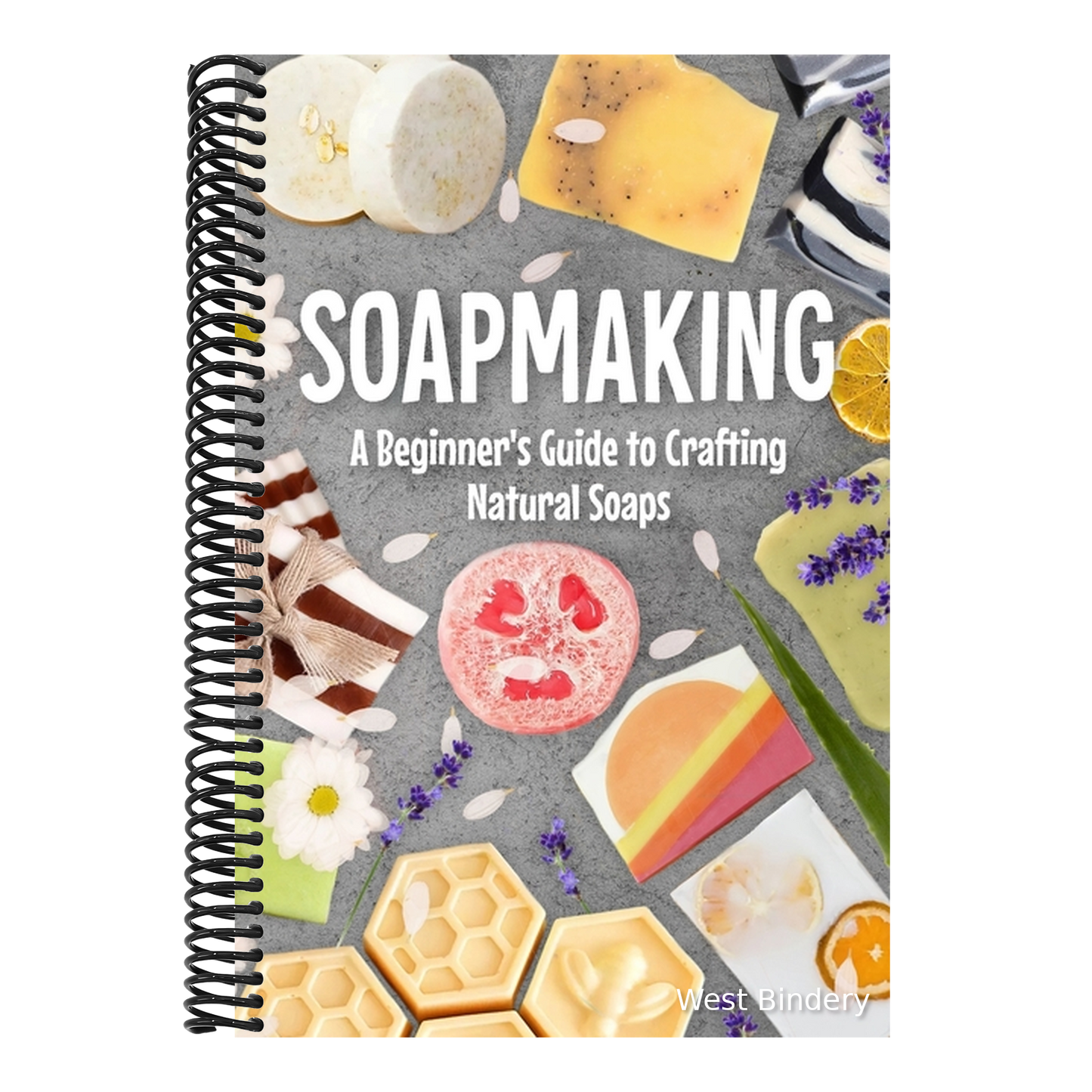 Soapmaking: A Beginner's Guide to Crafting Natural Soaps