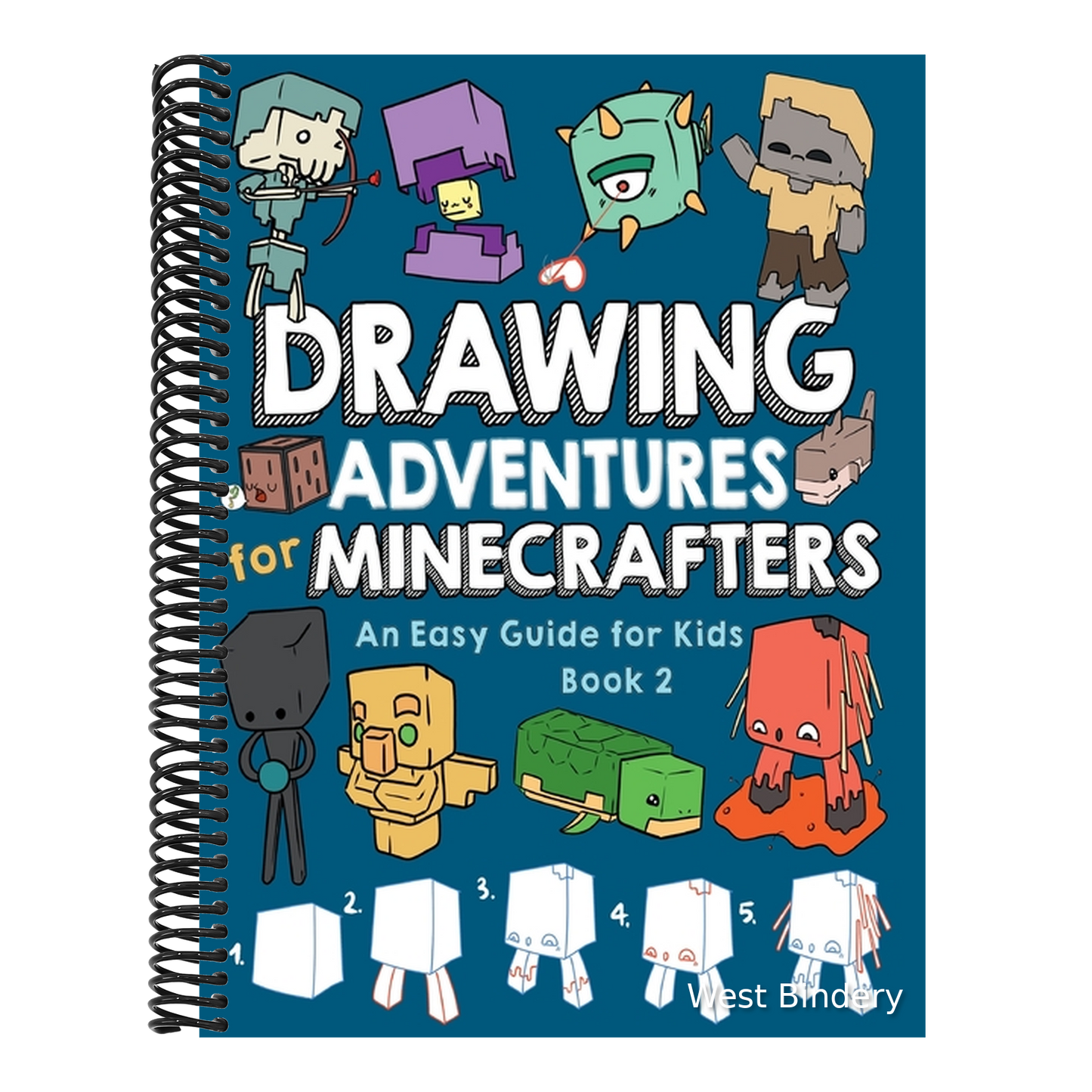 Drawing Adventures for Minecrafters Book 2: An Easy Guide for Kids
