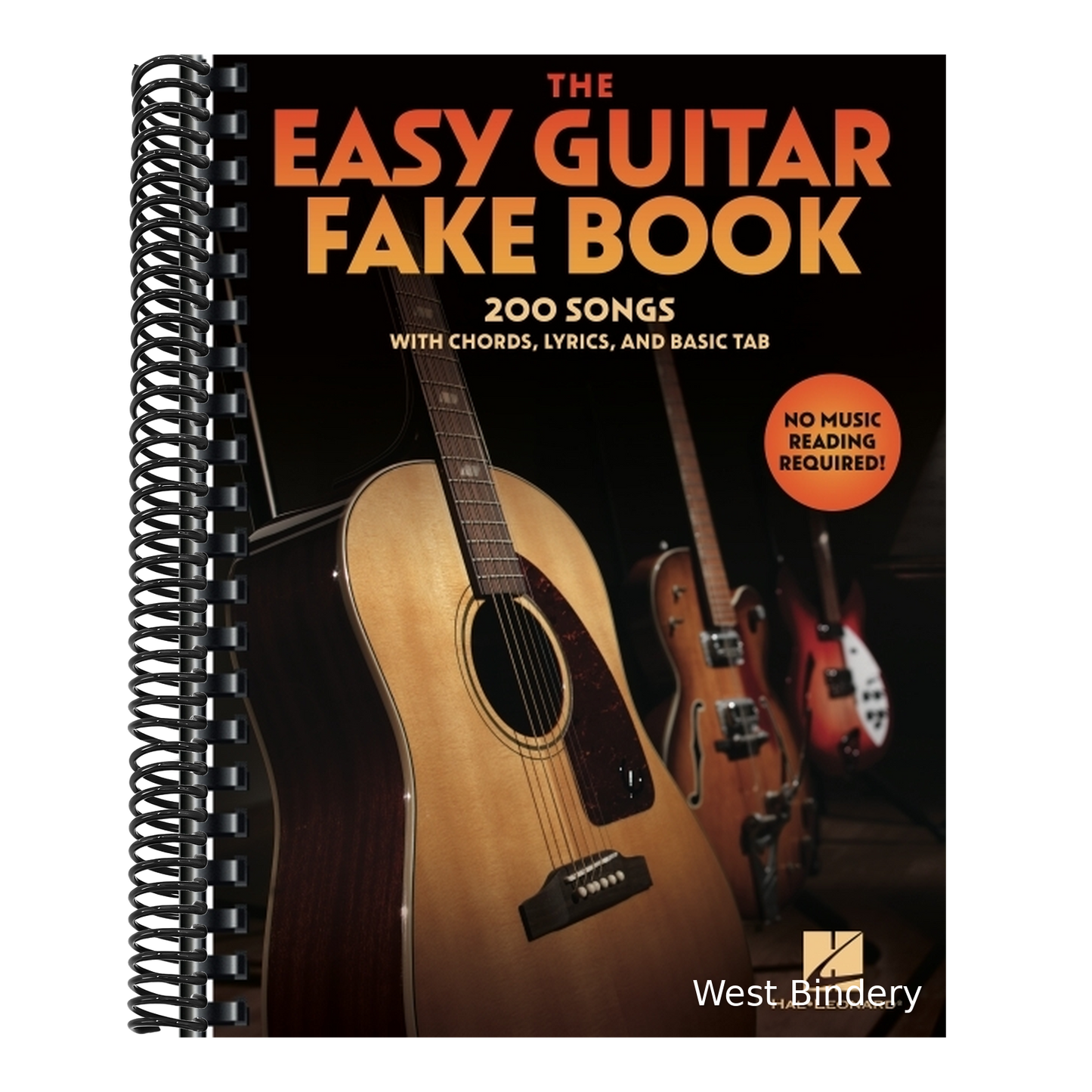 The Easy Guitar Fakebook: 200 Songs with Chords, Lyrics, and Basic Tab