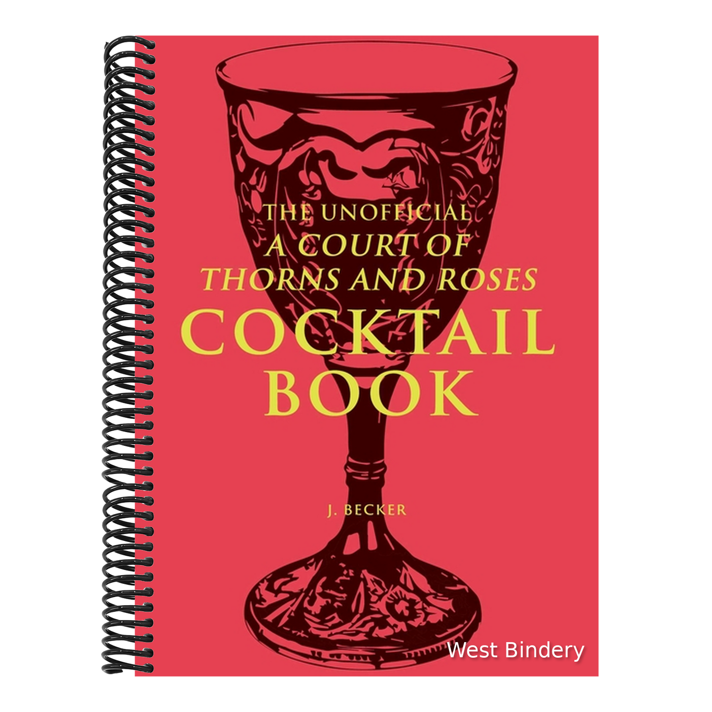 The Unofficial a Court of Thorns and Roses Cocktail Book