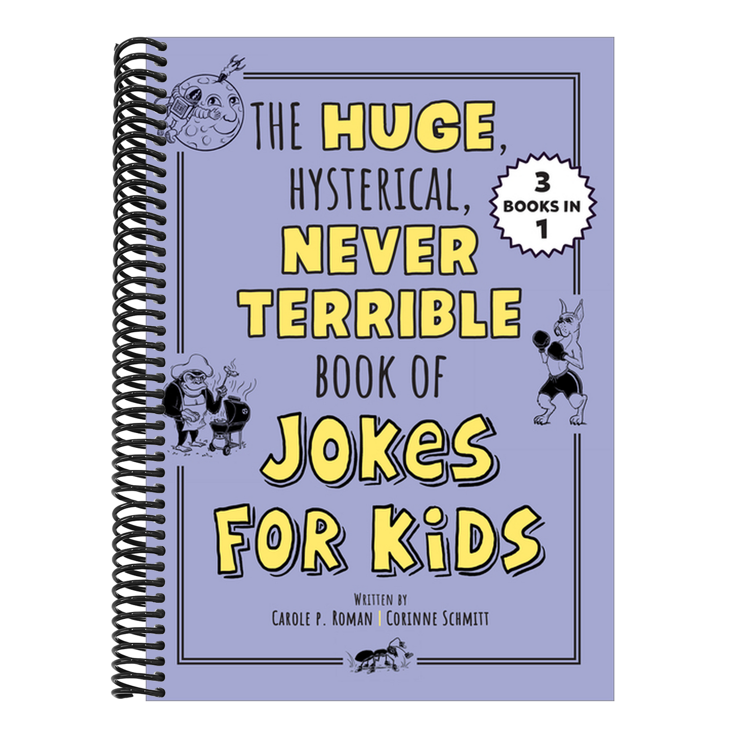 The Huge, Hysterical, Never Terrible Book of Jokes for Kids (Silly Jokes) (Spiral Bound)