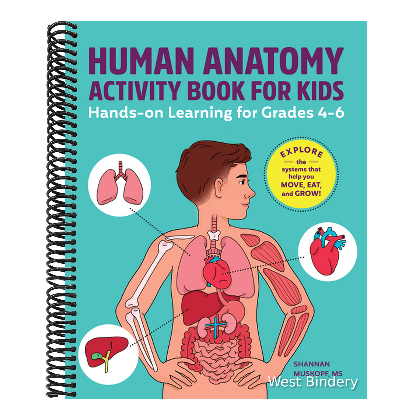 Human Anatomy Activity Book for Kids: Hands-On Learning for Grades 4-6