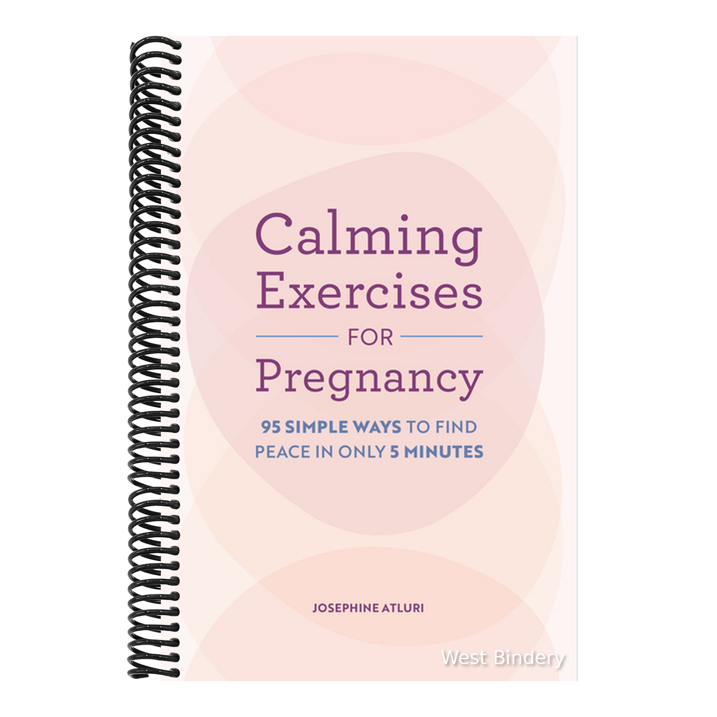 Calming Exercises for Pregnancy: 95 Simple Ways to Find Peace in Only 5 Minutes