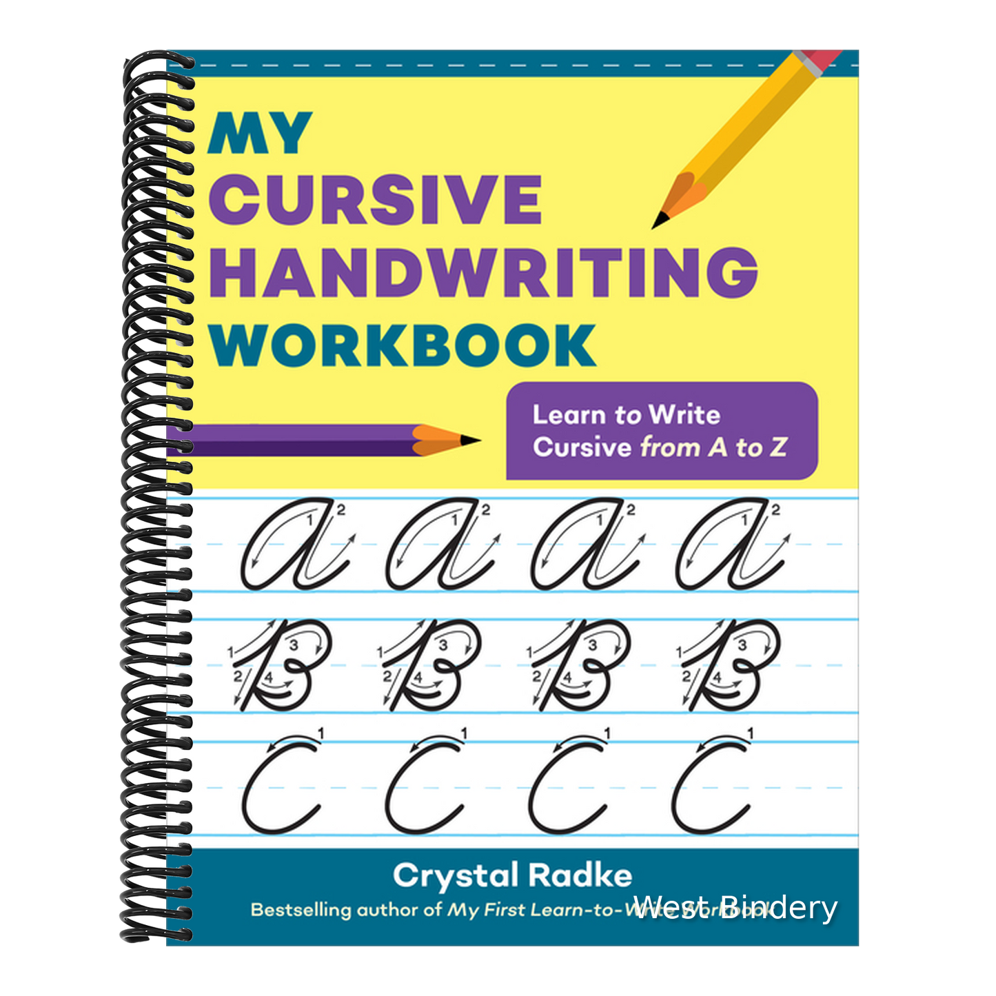 My Cursive Handwriting Workbook: Learn to Write Cursive from A to Z