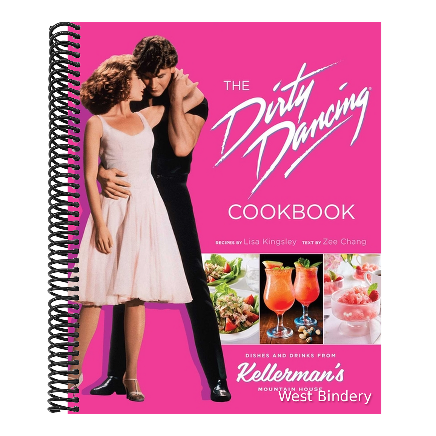 The Dirty Dancing Cookbook: Dishes and Drinks from Kellerman's Mountain House