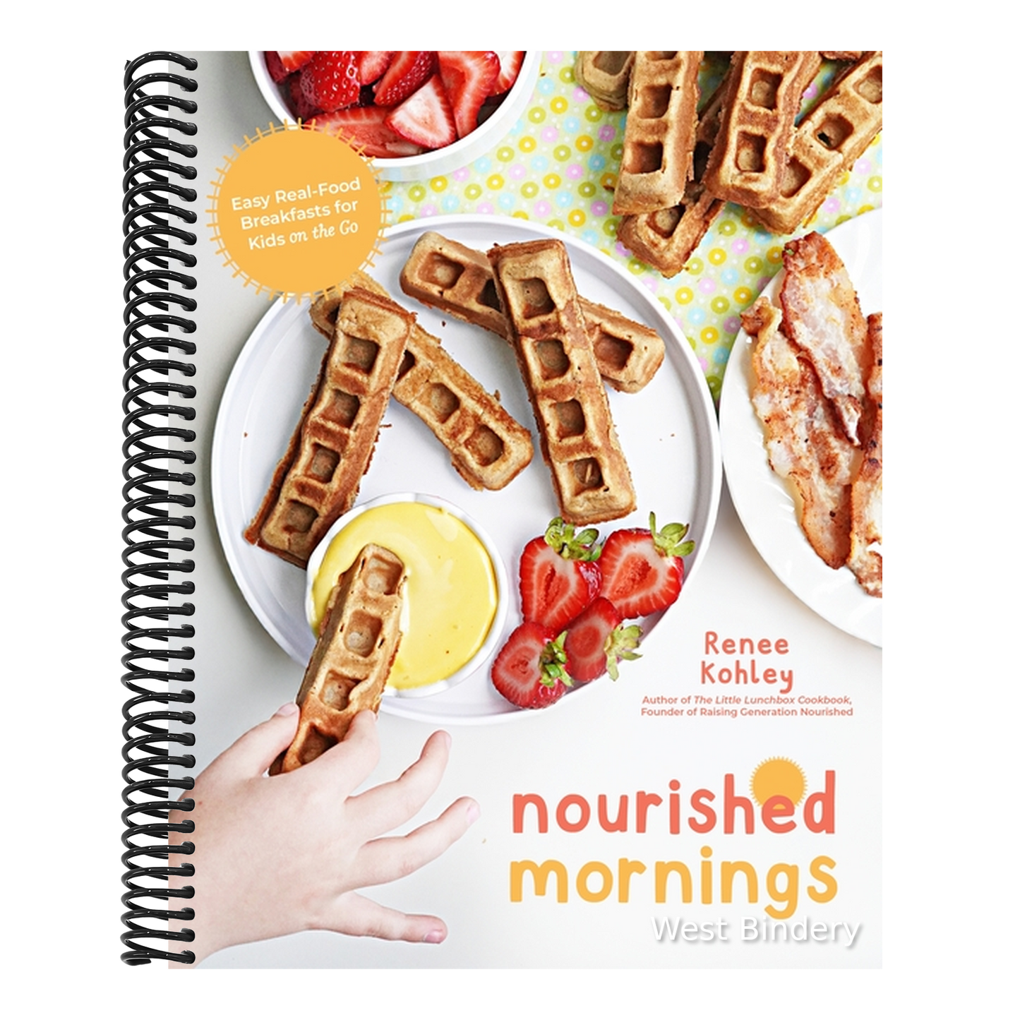 Nourished Mornings: Easy Real-Food Breakfasts for Kids on the Go