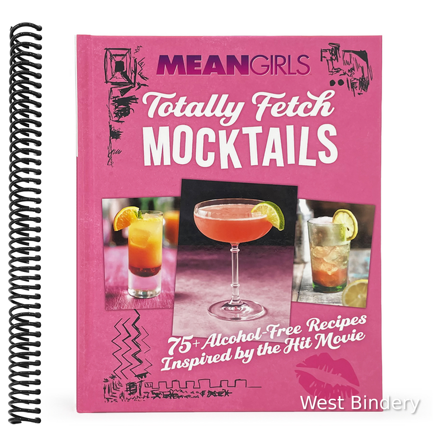 Mean Girls Totally Fetch Mocktails: 75+ Alcohol-Free Recipes Inspired by the Hit Movie