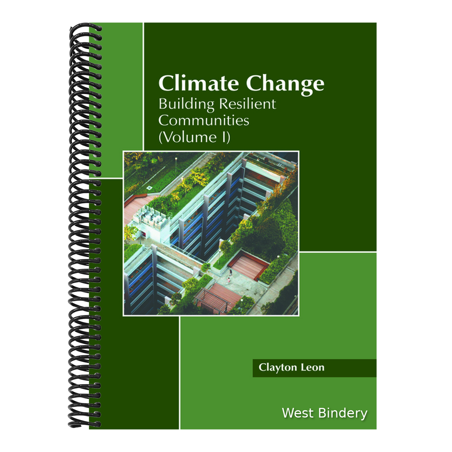 Climate Change: Building Resilient Communities (Volume I)