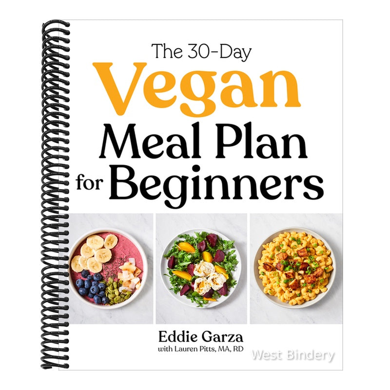 The 30-Day Vegan Meal Plan for Beginners
