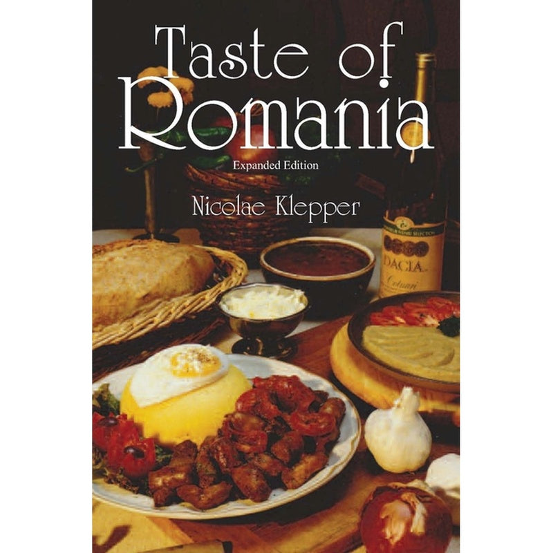 Taste of Romania, Expanded Edition (Expanded)