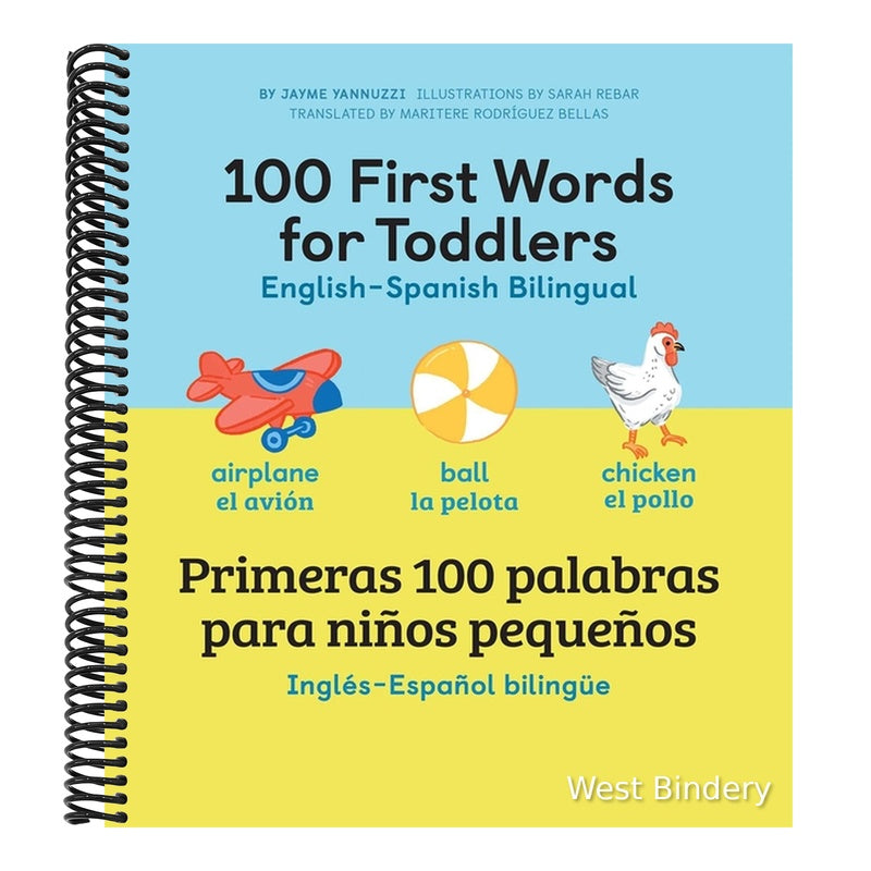 100 First Words for Toddlers: English-Spanish Bilingual: 100 Primeras Palabras Para Niños Pequeños: Inglés - Español Bilingüe