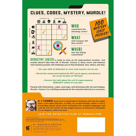 Murdle: Volume 3: 100 Elementary to Impossible Mysteries to Solve Using Logic, Skill, and the Power of Deduction (Murdle #3)