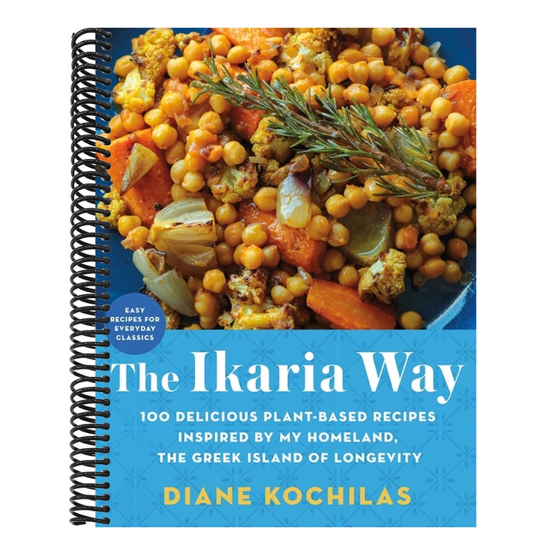 The Ikaria Way: 100 Delicious Plant-Based Recipes Inspired by My Homeland, the Greek Island of Longevity