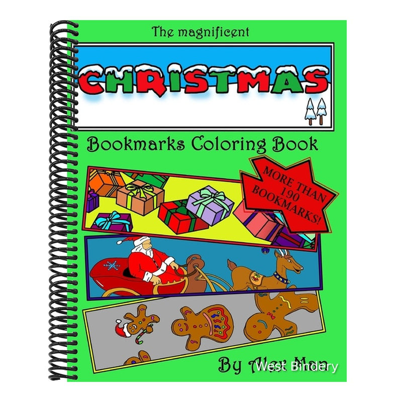 The magnificent Christmas Bookmarks Coloring Book: More than 190 Christmas bookmarks to color, relax your mind and have fun