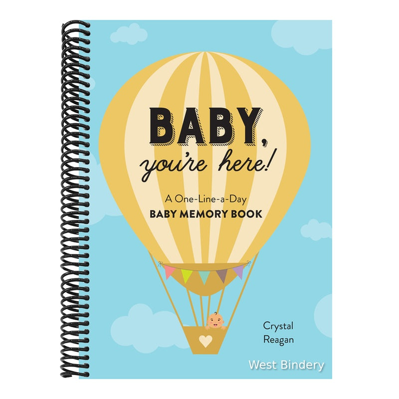 Baby, You're Here!: A One-Line-A-Day Baby Memory Book