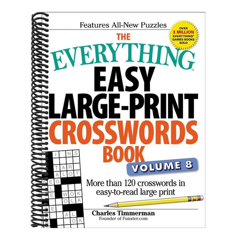 The Everything Easy Large-Print Crosswords Book, Volume 8: More Than 120 Crosswords in Easy-To-Read Large Print