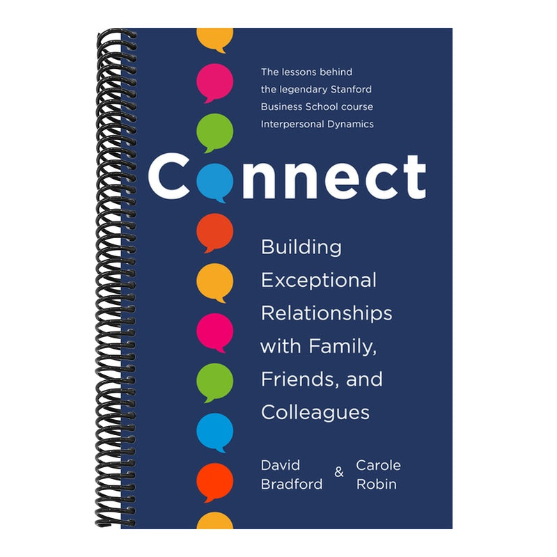 Connect: Building Exceptional Relationships with Family, Friends, and Colleagues