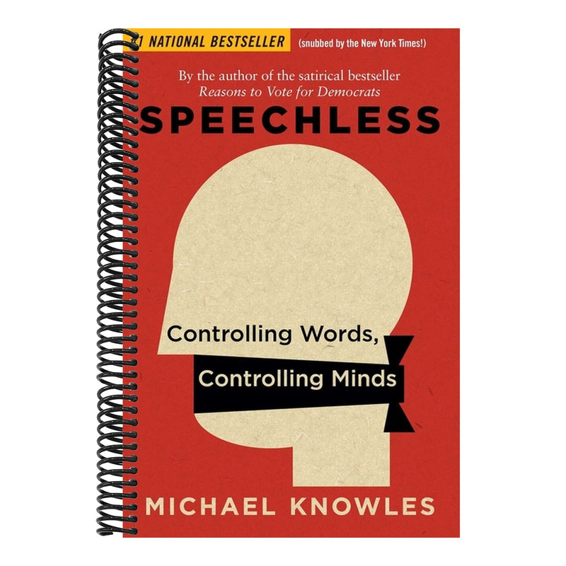 Speechless: Controlling Words, Controlling Minds