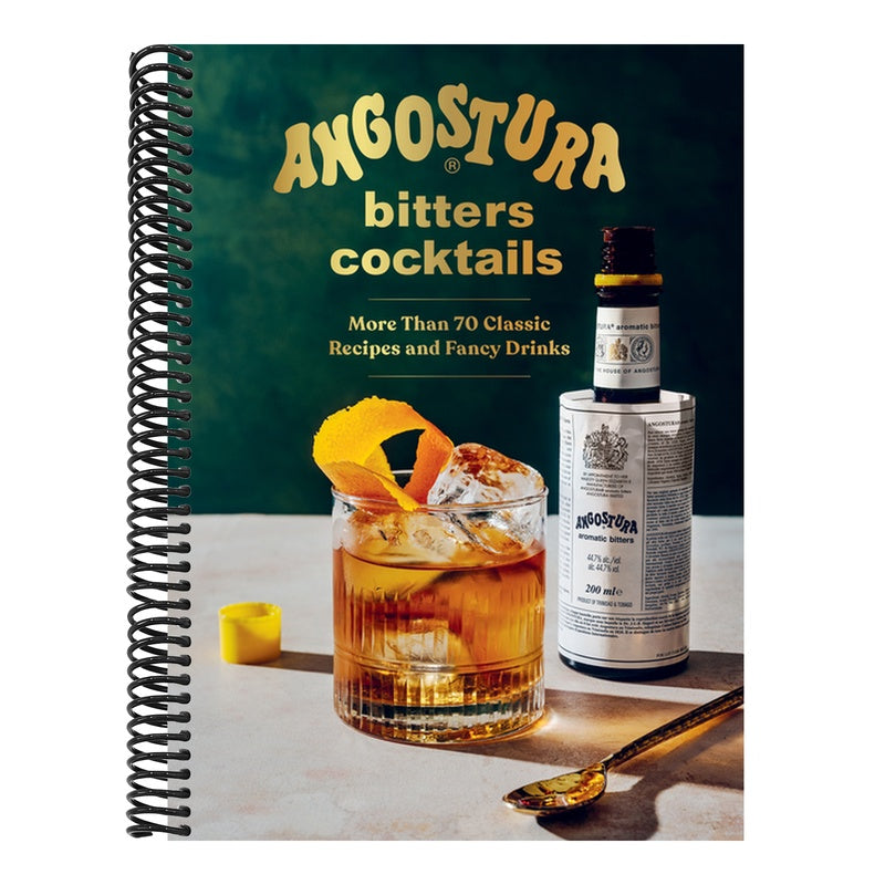 Angostura Bitters Cocktails: More Than 70 Classic Recipes and Fancy Drinks